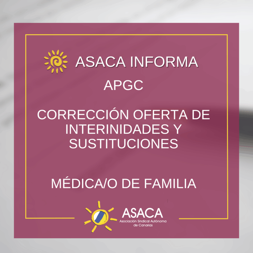 APGC RECTIFICACIÓN OFERTA INTERINIDADES Y SUSTITUCIONES MÉDICA/O DE FAMILIA