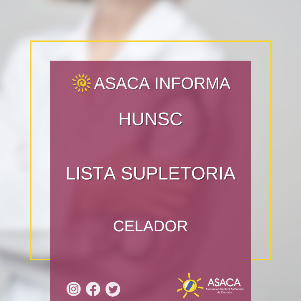 HUNSC RELACION DEFINITIVA DE PERSONAS ASPIRANTES ADMITIDAS Y EXCLUIDAS Y LISTA SUPLETORIA PROVISIONAL DE CELADOR/A