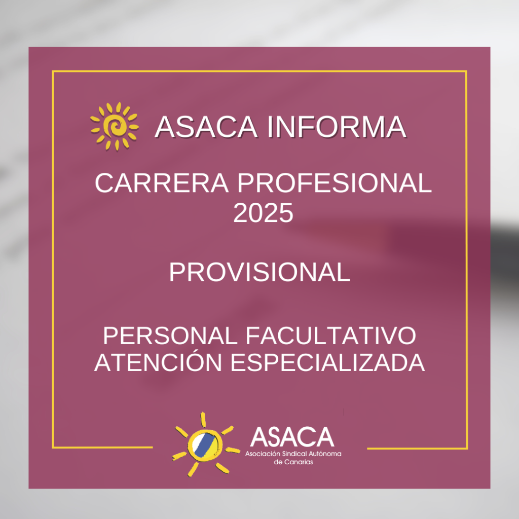  CARRERA PROFESIONAL PROVISIONAL 2025 DEL PERSONAL FACULTATIVO DE ATENCIÓN ESPECIALIZADA