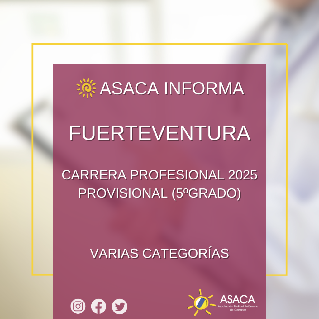 FUERTEVENTURA CARRERA PROFESIONAL 2025 EXCEPCIONAL 5ºGRADO PROVISIONAL DE PERSONAL DIPLOMADO SANITARIO, PERSONAL SANITARIO DE FP Y PERSONAL DE GESTIÓN Y SERVICIOS
