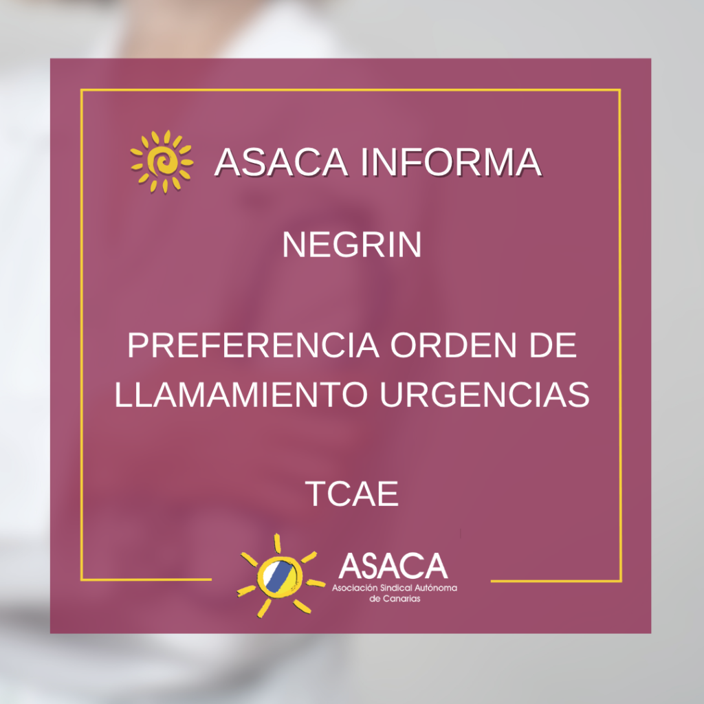 HOSPITAL NEGRÍN PREFERENCIA ORDEN DE LLAMAMIENTO LISTA EMPLEO TCAE SERVICIO DE URGENCIAS